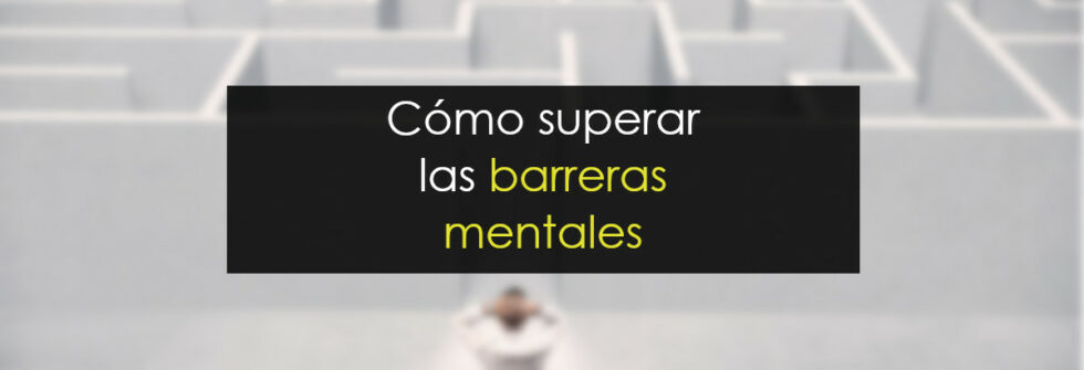 Cómo Superar Las Barreras Mentales - Novatos Trading Club